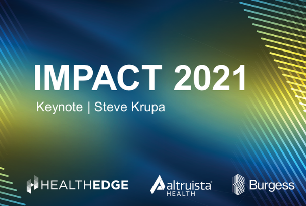 IMPACT 2021: The Journey to Transforming Healthcare